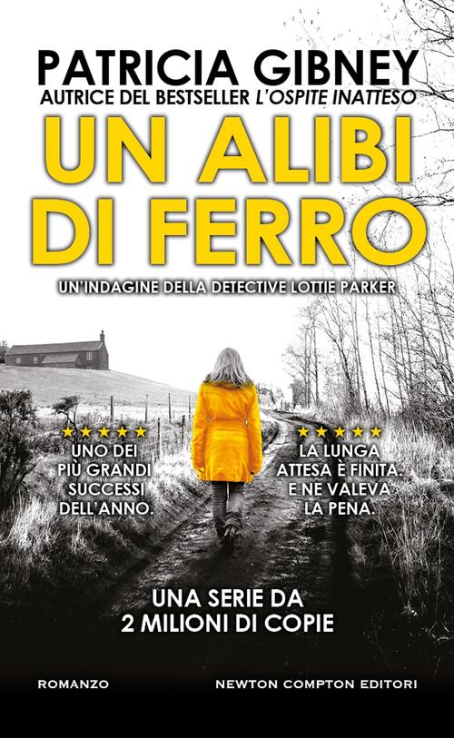 Un Alibi Di Ferro Patricia Gibney Newton Compton Editori 2025