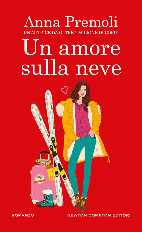 Un Amore Sulla Neve Anna Premoli Newton Compton Editori 2025