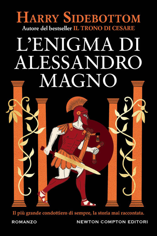 L'enigma Di Alessandro Magno Harry Sidebottom Newton Compton Editori 2024
