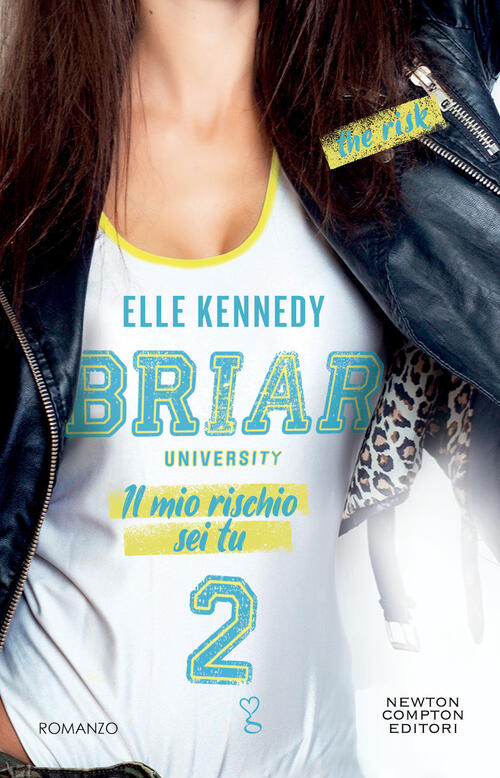 Il Mio Rischio Sei Tu. The Risk Elle Kennedy Newton Compton Editori 2024
