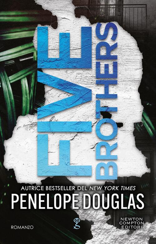 Five Brothers Penelope Douglas Newton Compton Editori 2024