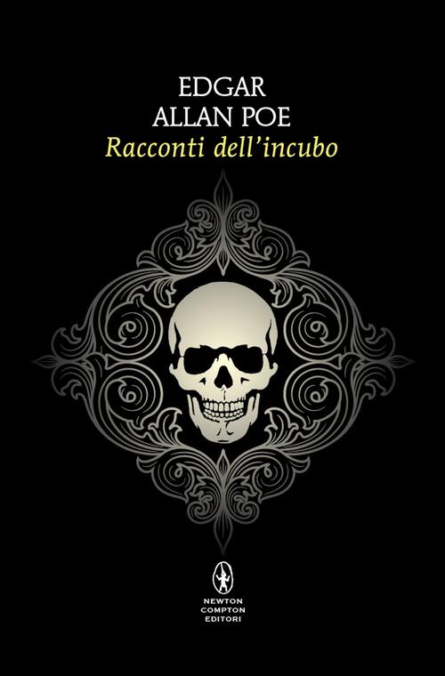 Racconti Dell'incubo Edgar Allan Poe Newton Compton Editori 2025