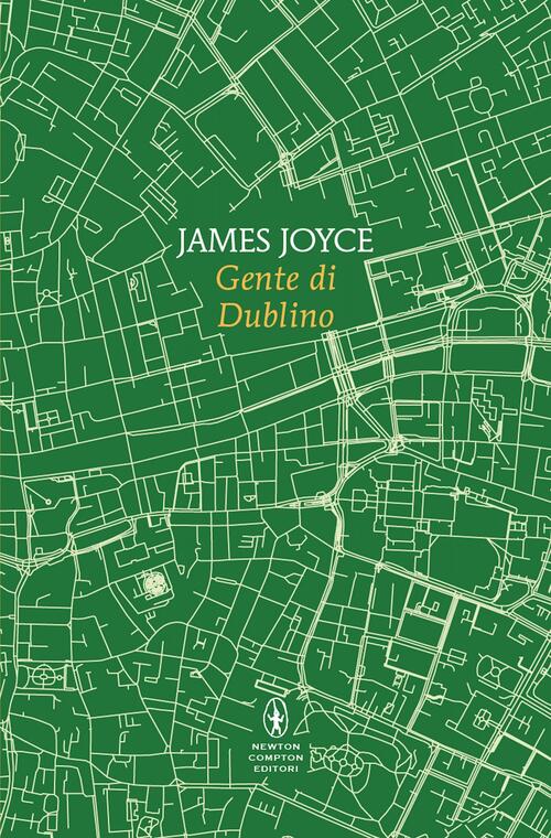 Gente Di Dublino James Joyce Newton Compton Editori 2025