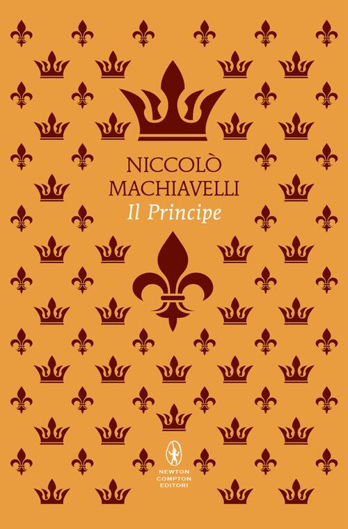 Il Principe Niccolo Machiavelli Newton Compton Editori 2025