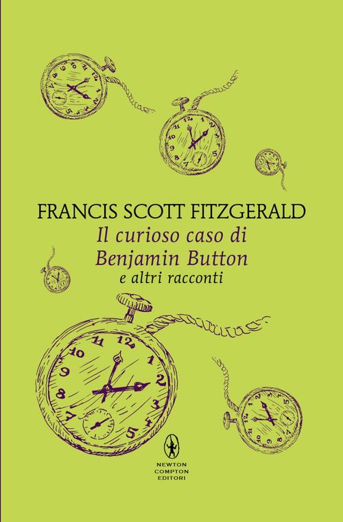 Il Curioso Caso Di Benjamin Button E Altri Racconti Francis Scott Fitzgerald N
