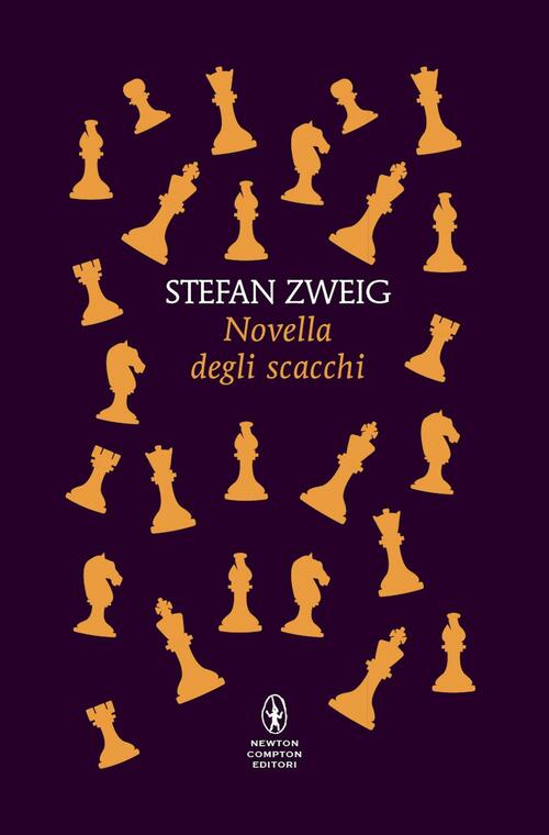 Novella Degli Scacchi Stefan Zweig Newton Compton Editori 2025