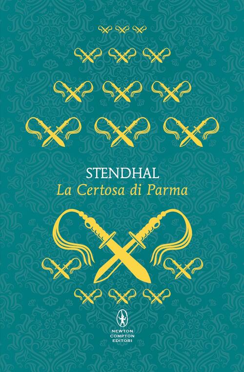 La Certosa Di Parma Stendhal Newton Compton Editori 2025