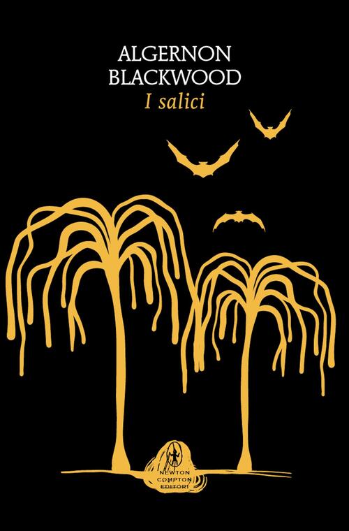 I Salici Algernon Blackwood Newton Compton Editori 2025