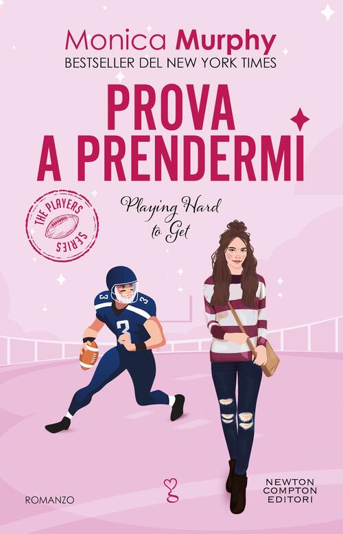 Prova A Prendermi Monica Murphy Newton Compton Editori 2024
