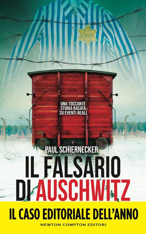 Il Falsario Di Auschwitz Paul Schiernecker Newton Compton Editori 2025