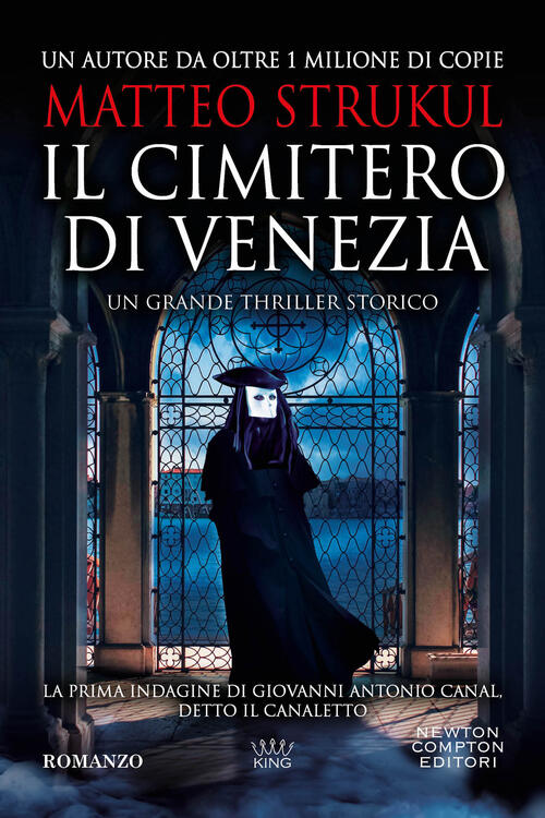 Il Cimitero Di Venezia Matteo Strukul Newton Compton Editori 2024