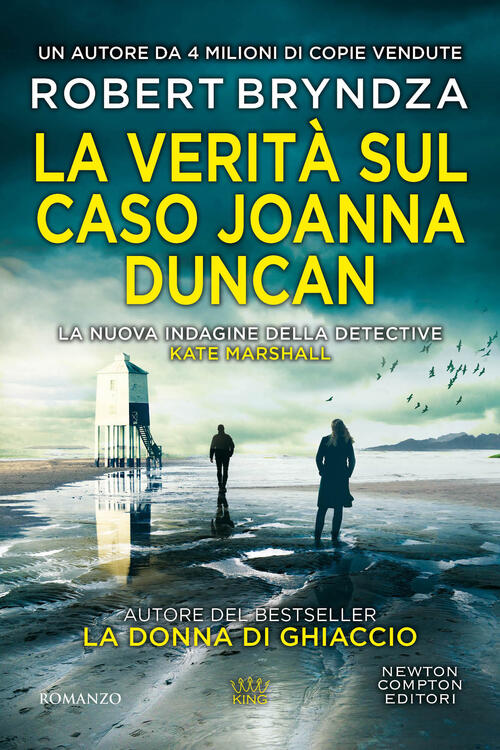 La Verita Sul Caso Joanna Duncan Robert Bryndza Newton Compton Editori 2024