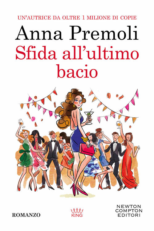 Sfida All'ultimo Bacio Anna Premoli Newton Compton Editori 2024