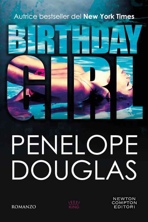 Birthday Girl Penelope Douglas Newton Compton Editori 2024