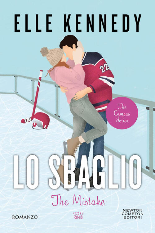 Lo Sbaglio. The Mistake Elle Kennedy Newton Compton Editori 2024