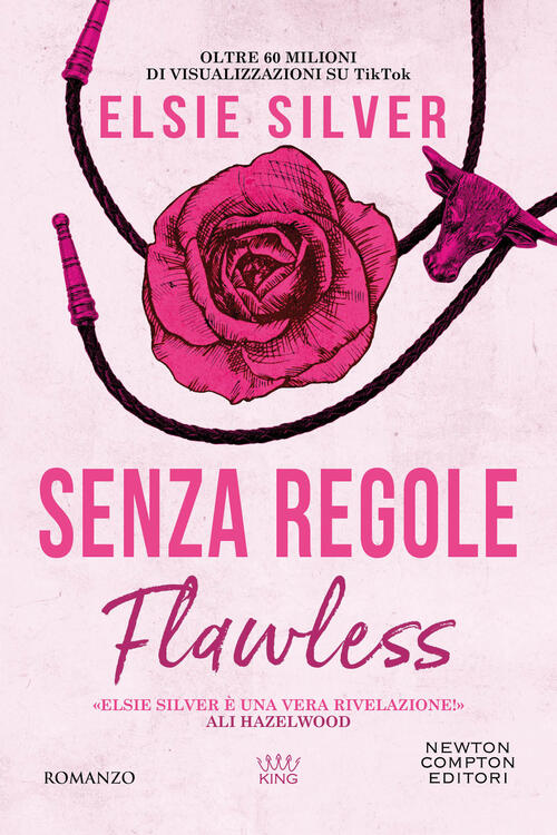 Senza Regole. Flawless Elsie Silver Newton Compton Editori 2024