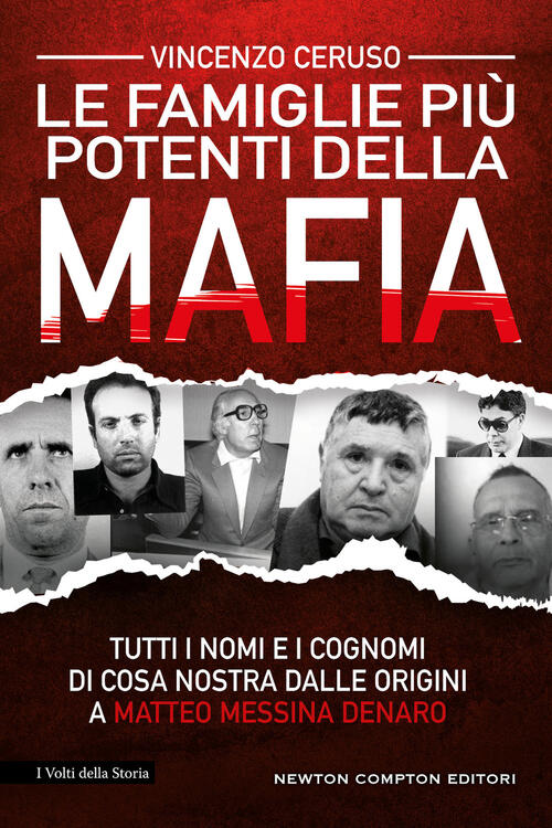 Le Famiglie Piu Potenti Della Mafia. Tutti I Nomi E I Cognomi Di Cosa Nostra D