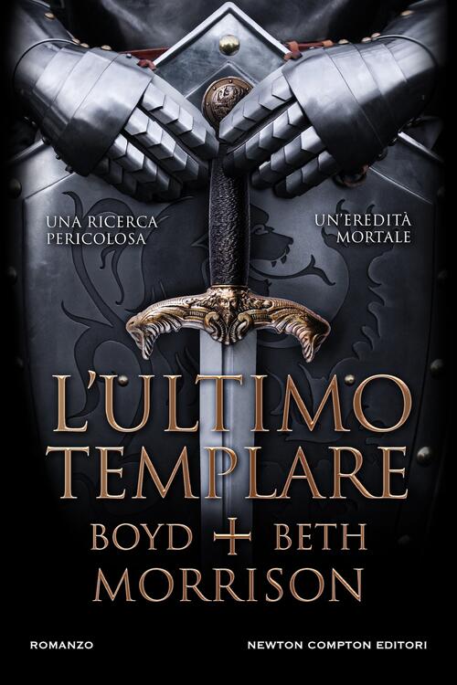 L'ultimo Templare Boyd Morrison Newton Compton Editori 2024