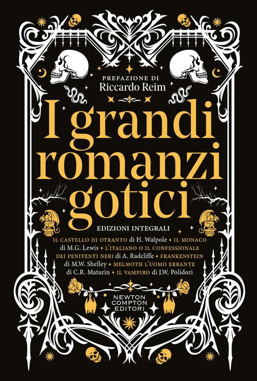 I Grandi Romanzi Gotici. Ediz. Integrale Newton Compton Editori 2024