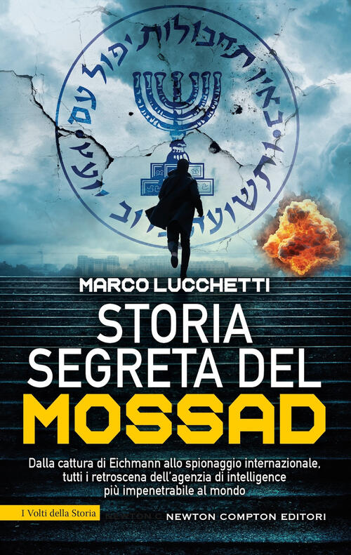 Storia Segreta Del Mossad Marco Lucchetti Newton Compton Editori 2024
