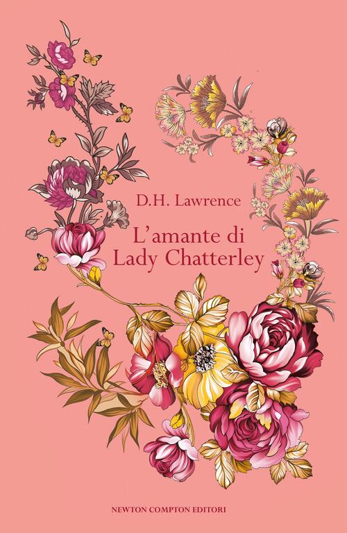 L'amante Di Lady Chatterley D. H. Lawrence Newton Compton Editori 2024