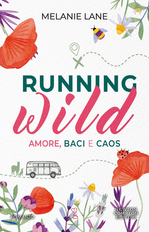 Running Wild. Amore, Baci E Caos Melanie Lane Newton Compton Editori 2024