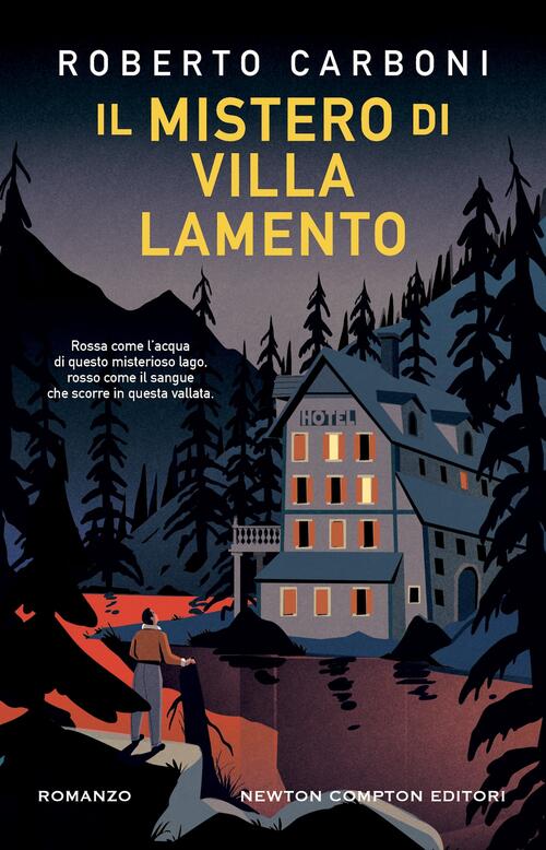Il Mistero Di Villa Lamento Roberto Carboni Newton Compton Editori 2024