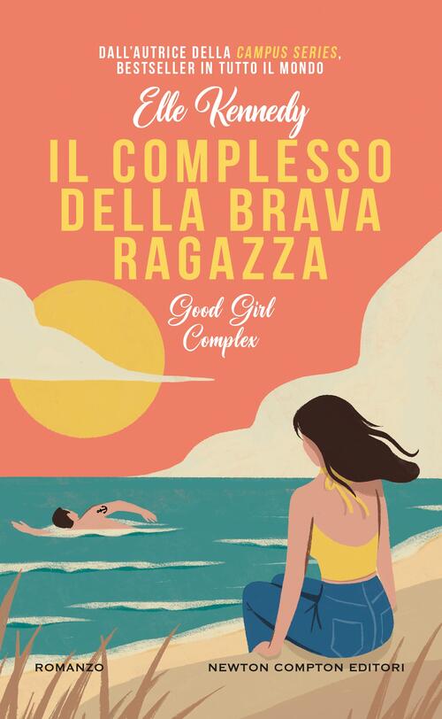 Il Complesso Della Brava Ragazza. Good Girl Complex Elle Kennedy Newton Compto