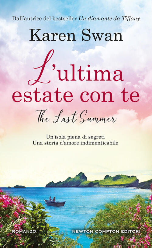 L'ultima Estate Con Te Karen Swan Newton Compton Editori 2025