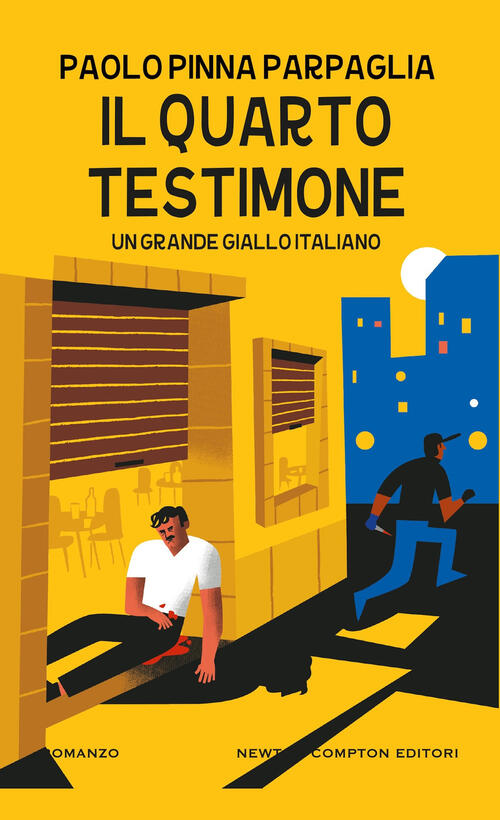 Il Quarto Testimone Paolo Pinna Parpaglia Newton Compton Editori 2025