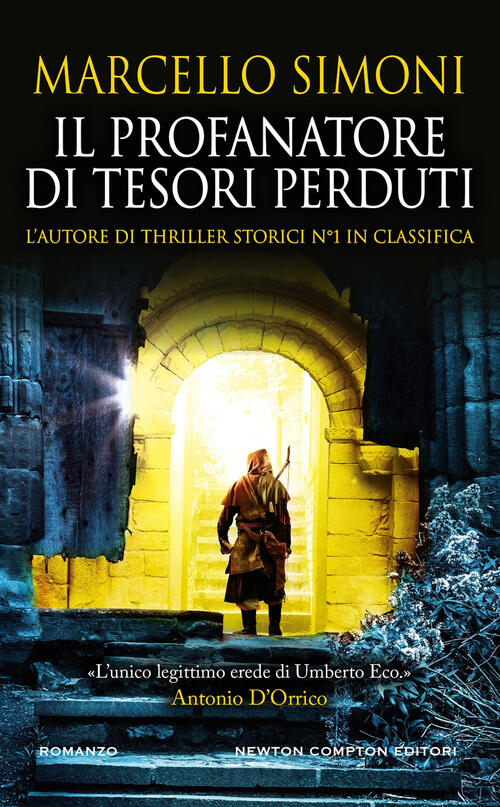 Il Profanatore Di Tesori Perduti Marcello Simoni Newton Compton Editori 2025