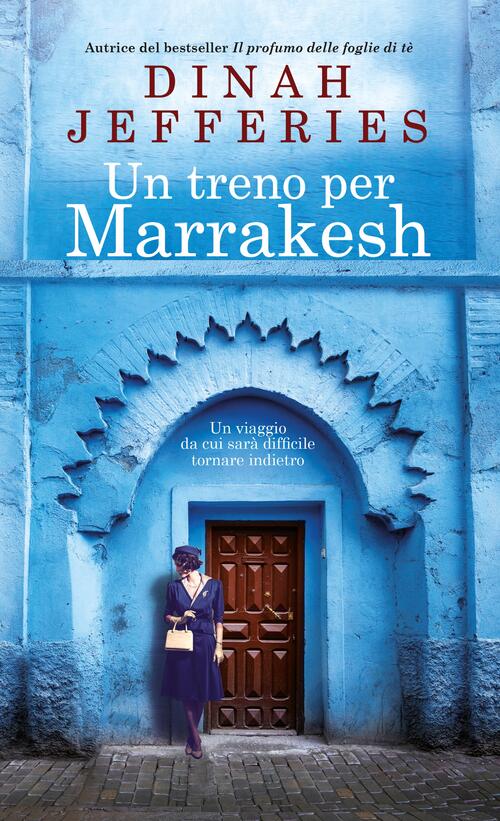 Un Treno Per Marrakesh Dinah Jefferies Newton Compton Editori 2025