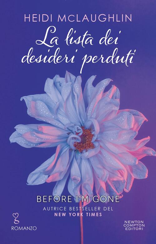 La Lista Dei Desideri Perduti Heidi Mclaughlin Newton Compton Editori 2025