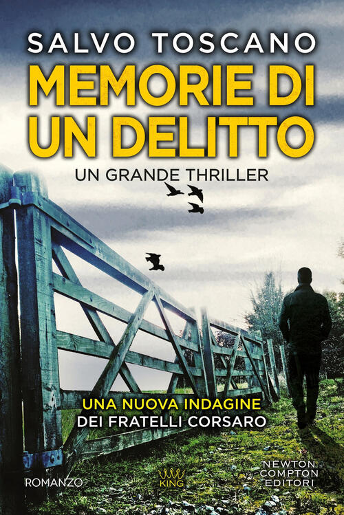 Memorie Di Un Delitto Salvo Toscano Newton Compton Editori 2024