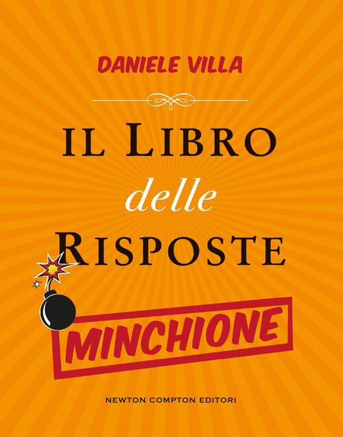 Il Libro Delle Risposte Minchione Daniele Villa Newton Compton Editori 2024