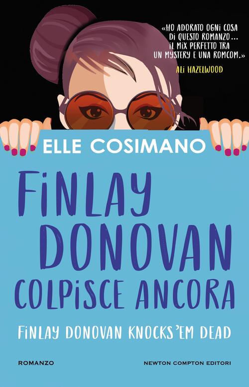 Finlay Donovan Colpisce Ancora Elle Cosimano Newton Compton Editori 2024