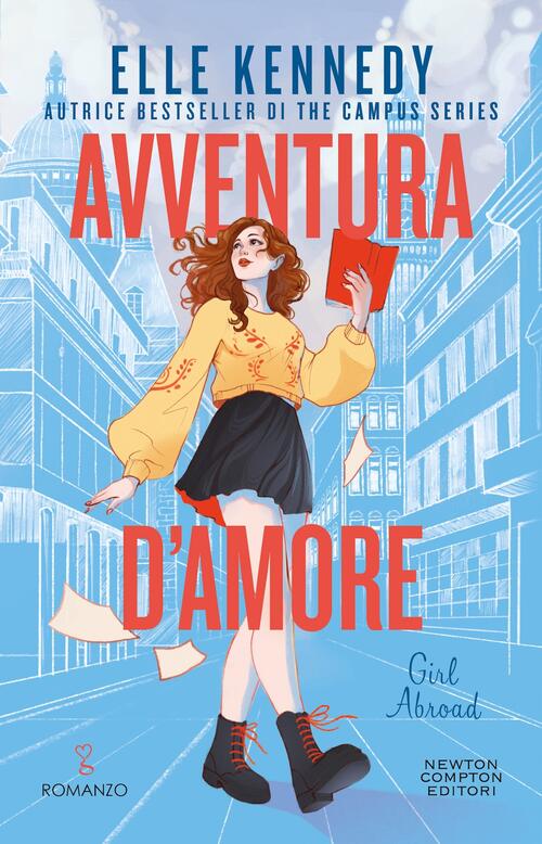 Avventura D'amore. Girl Abroad Elle Kennedy Newton Compton Editori 2025