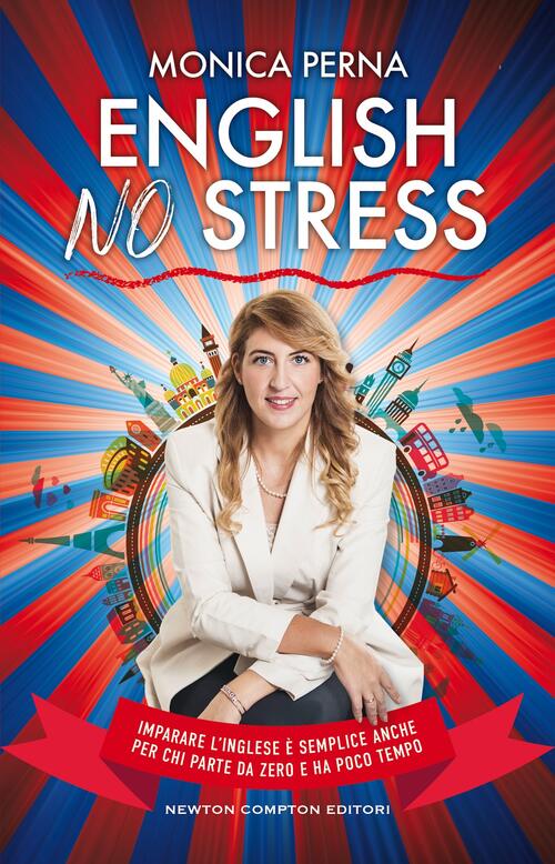 English No Stress Monica Perna Newton Compton Editori 2025