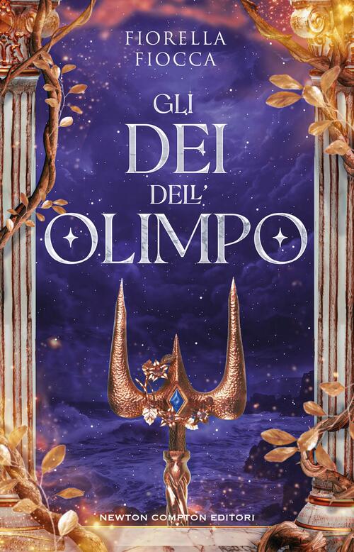 Gli Dei Dell'olimpo Fiorella Fiocca Newton Compton Editori 2024