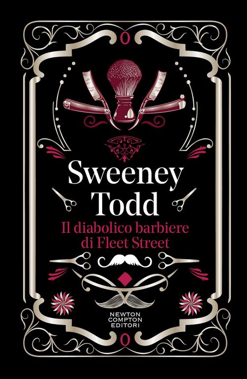 Sweeney Todd. Il Diabolico Barbiere Di Fleet Street. Ediz. Integrale Anonimo N