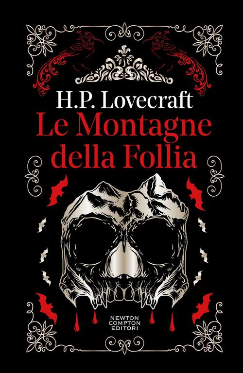Le Montagne Della Follia Howard P. Lovecraft Newton Compton Editori 2024