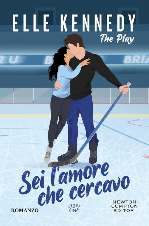 Sei L'amore Che Cercavo. The Play Elle Kennedy Newton Compton Editori 2024