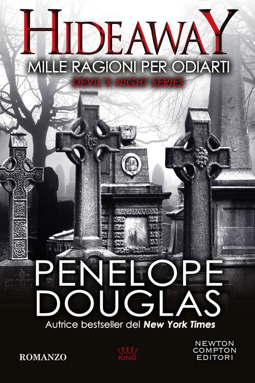 Mille Ragioni Per Odiarti. Hideaway. Devil's Night Series Penelope Douglas New