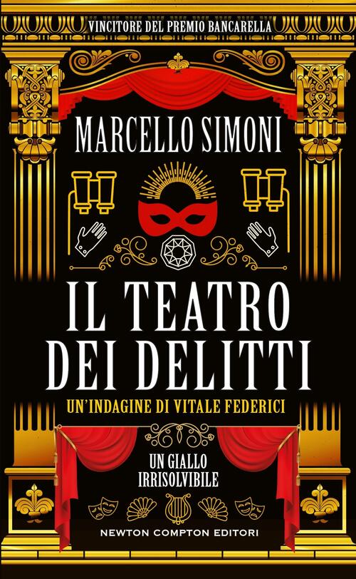 Il Teatro Dei Delitti. Un’Indagine Di Vitale Federici Marcello Simoni Newton C
