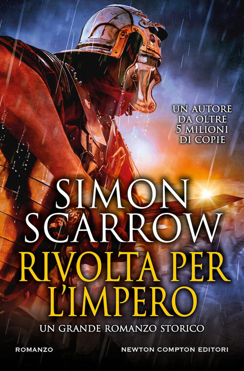 Rivolta Per L'impero Simon Scarrow Newton Compton Editori 2024