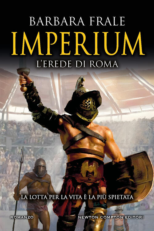 Imperium. L'erede Di Roma Barbara Frale Newton Compton Editori 2024