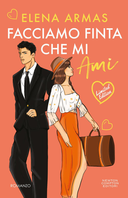 Facciamo Finta Che Mi Ami. Limited Edition Elena Armas Newton Compton Editori