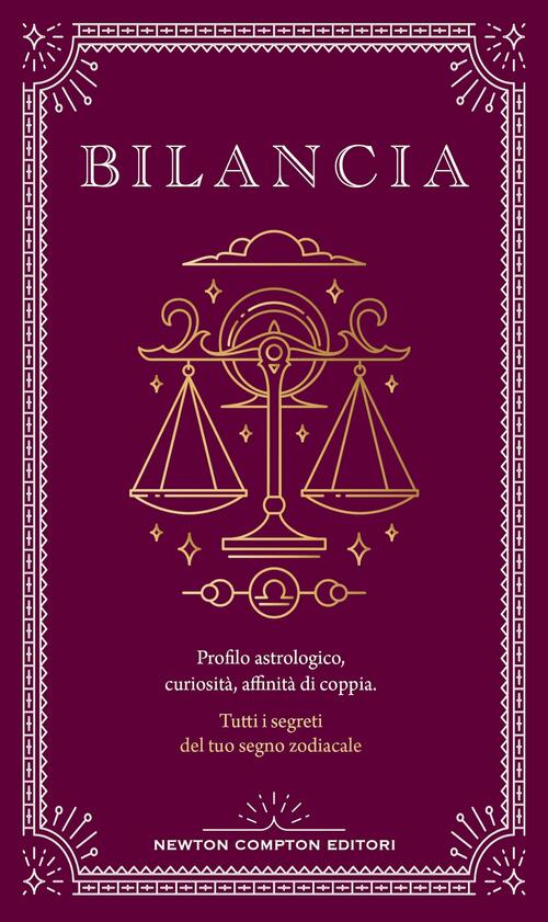 Guida Astrologica Al Segno Della Bilancia Astrid Carvel Newton Compton Editori