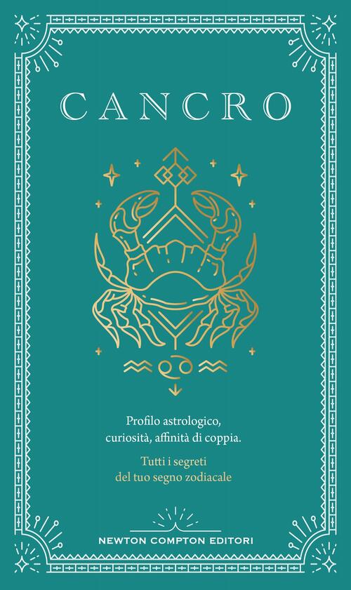 Guida Astrologica Al Segno Del Cancro Astrid Carvel Newton Compton Editori 202