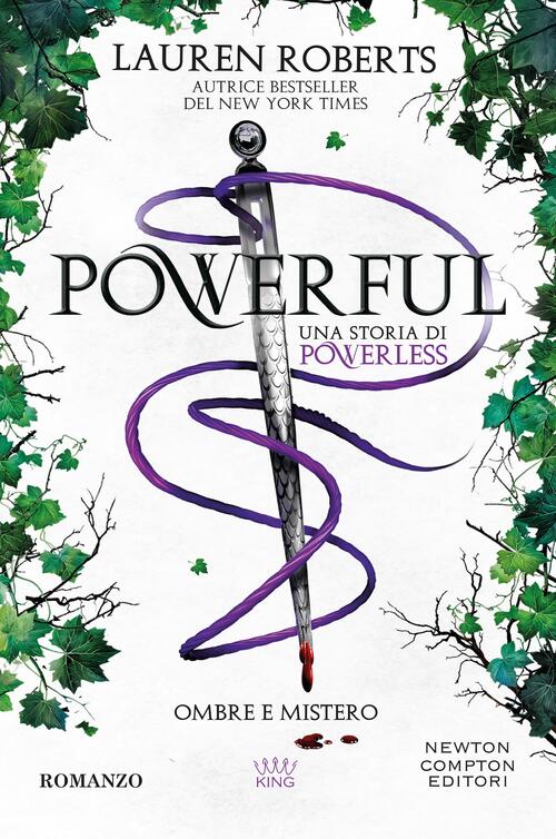 Powerful. Ombre E Mistero. Una Storia Di Powerless Lauren Roberts Newton Compt